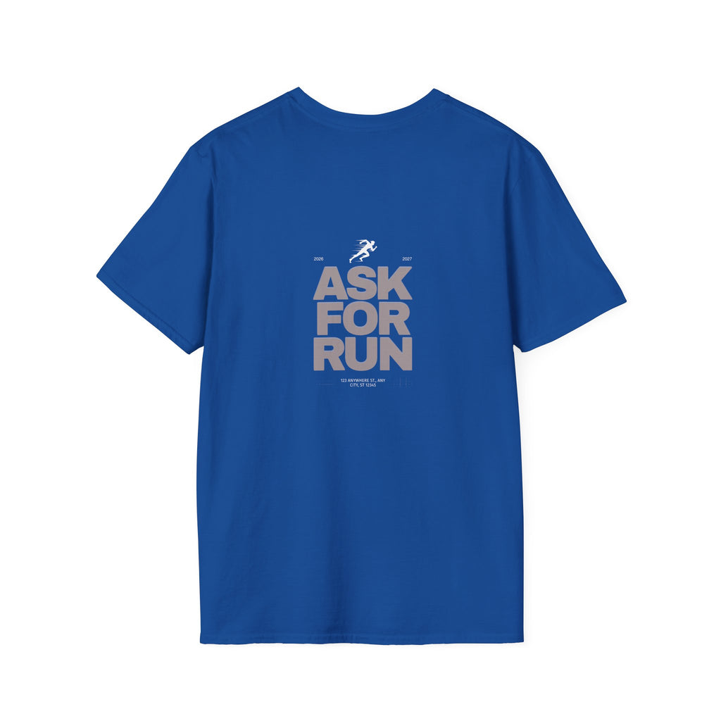 Sabas Ask For Run T-Shirt — Unisex-Minimalist Motivational Running Tee
